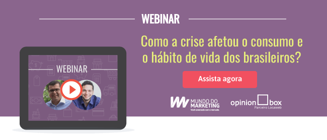 [Webinar] Opinion Box e Mundo do Marketing pesquisam: Consumo x Crise