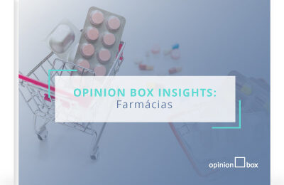 Opinion Box Insights: Farmácias