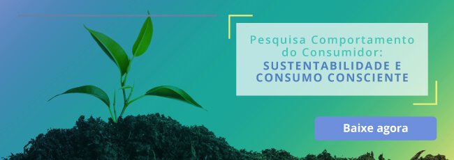 Sustentabilidade: os consumidores estão preocupados com ações sustentáveis?