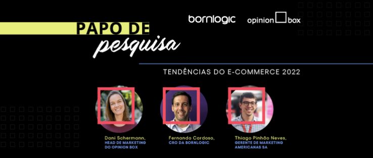 Papo de Pesquisa   Tendências do e commerce para 2022
