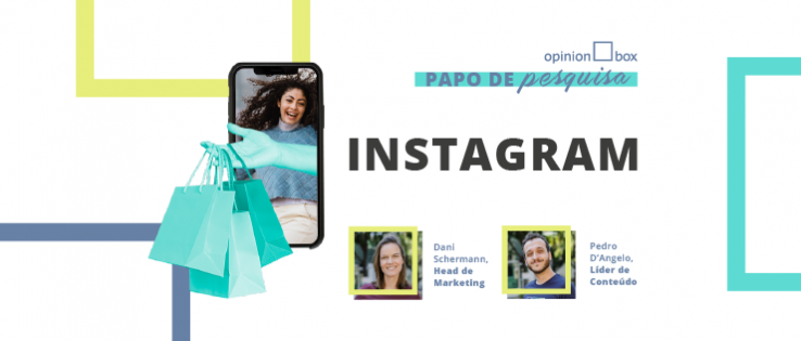 Papo de Pesquisa   Instagram no Brasil