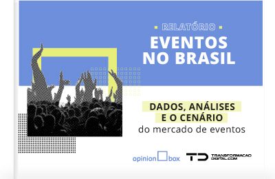 Relatório Eventos no Brasil – Parceria Transformação Digital