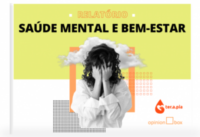 Saúde Mental no Brasil: pesquisa exclusiva sobre hábitos, cuidados e opiniões sobre saúde mental